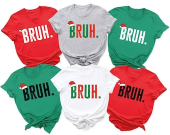 Bruh Christmas Shirt Christmas Crew Shirt :Christmas Family Tee Christmas Group T-Shirt