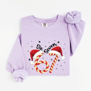 Christmas Six Seven 67 Comfort Colors Shirt: Funny Christmas Meme Tee Funny Christmas Family Sweatshirt Six Seven Meme Sweater image 11