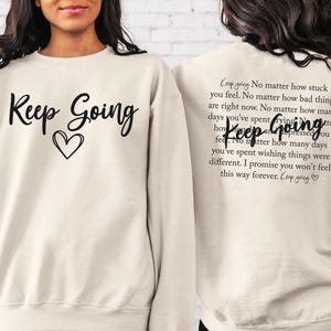 Keep Going Shirt: Motivational Tee, Positive Mental Health image 7