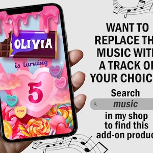 May include: A pink and blue smartphone screen with a candy-themed birthday invitation for Olivia turning 5. The invitation features a chocolate bar with Olivia's name on it, a large pink heart with the number 5, and various candies and lollipops. The text on the screen reads "WANT TO REPLACE THE MUSIC WITH A TRACK OF YOUR CHOICE? Search music in my shop to find this add-on product."