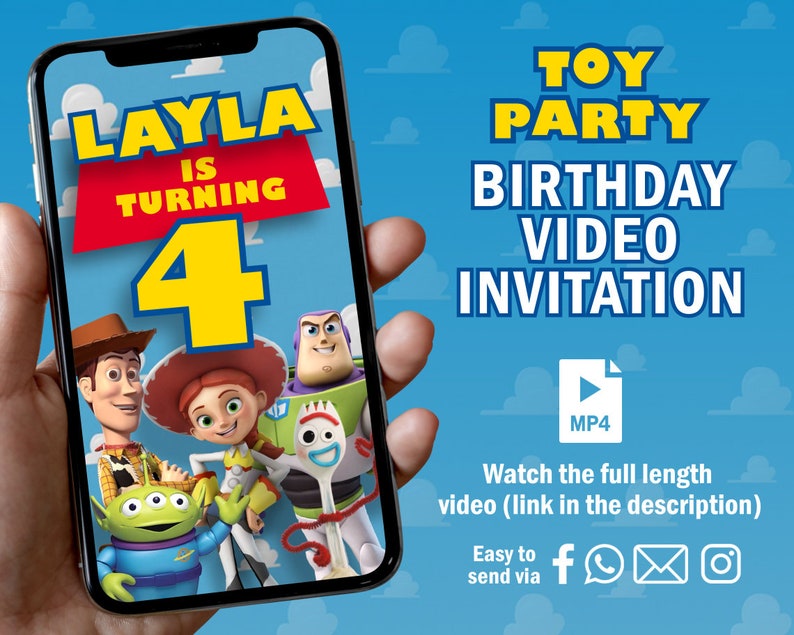 May include: A smartphone screen displaying a birthday video invitation for a girl named Layla turning four. The video features characters from the Toy Story movie franchise, including Woody, Buzz Lightyear, Jessie, and Forky. The invitation is labelled "Toy Party Birthday Video Invitation" and includes an MP4 file icon. The text "Watch the full length video (link in the description)" is displayed below the MP4 icon. Social media icons for Facebook, WhatsApp, email, and Instagram are displayed below the text.