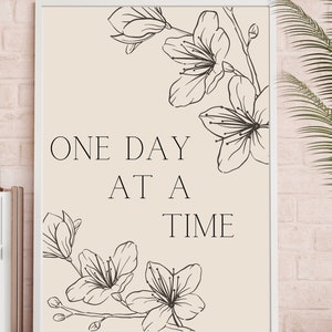 One Day at a Time Recovery Quote Therapist Counsellor Office Decor 8x10