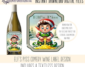 Christmas Comedy Wine Label Elf&#39;s Piss Digital Design, Sticker PNG Instant Download, Wine Label PNG Adult Humour Cheeky Elf, Secret Santa.