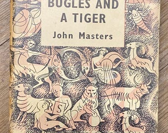 Bugles And A Tiger By John Masters1957 Reprint Society. Hardcover And Dustcover