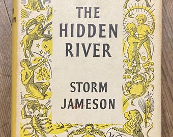 The Hidden River By Storm Jameson 1956 Reprint Society Edition Hardcover Dustcover