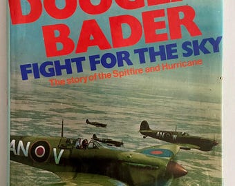 Fight for the sky by Douglas Bader signed 1st edition with dustcover - rare autographed edition