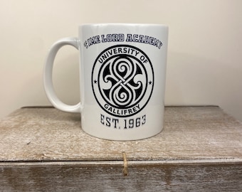Gallifrey Coffee Cup 11oz ceramic top quality - printed: “university of Gallifrey - time lords academy “ Established 1963 Doctor Who