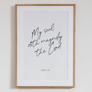 Luke 1:46, My Soul Doth Magnify the Lord, Modern Bible Quote, Minimalist Christian Decor, Printable Christian Wall Art, The Magnificat KJV