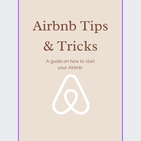 How to start your Airbnb with Airbnb Tips and Tricks!