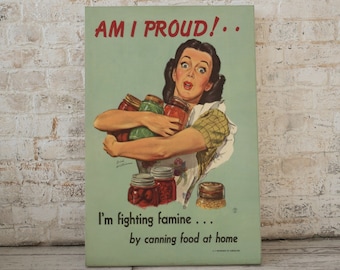 Propaganda Print Poster Reproduction | Decor | Am I Proud! | Kitchen | Vintage | History | Wall Art Hanging | Unframed | Victory War Garden
