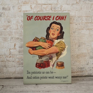 Propaganda Print Poster Reproduction | Of Course I Can! | Kitchen | Vintage |  Wall Art Hanging | Unframed | Decor | Victory War Garden