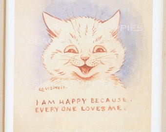 Louis Wain Print | I Am Happy Because Everyone Loves Me | Cat Wall Art | Vintage Illustration Painting | Matte Unframed