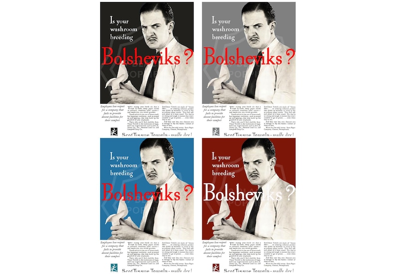 May include: A vintage advertisement for ScotTissue Towels featuring a man with a stern expression holding a crumpled paper towel. The text reads "Is your washroom breeding Bolsheviks?" and "ScotTissue Towels - walls dry!"