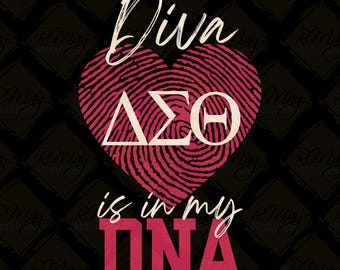 Diva, it's in my DNA| DST 1913 Design-Delta Sigma Theta Svg, Jpg, Png print design Instant Download| DTF Print Ready