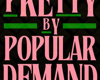 AKA 1908 Pretty By Popular Demand Design (Digital Download)