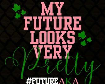 Future AKA 1908 Design | My Future Looks Very Pretty (svg, png, jpg) (Digital Download)
