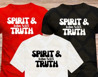 Spirit & Truth Groovy Font SVG: Christian Bible Verse (Digital Download)