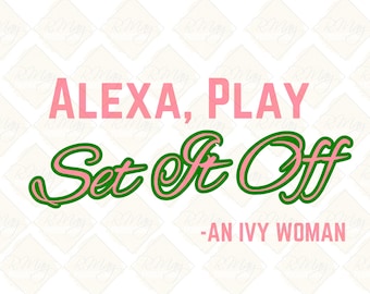 AKA 1908 D9 SVG: Alexa, riproduci Set it Off (download digitale)
