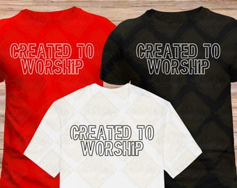 Created to Worship SVG: Christian Religious Scriptures (Digital Download)