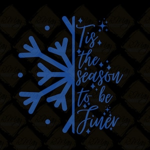 May include: Blue snowflake design with the text "Tis the season to be Finer" on a black background. The snowflake is on the left side, and the text is on the right side. The design includes small star accents.