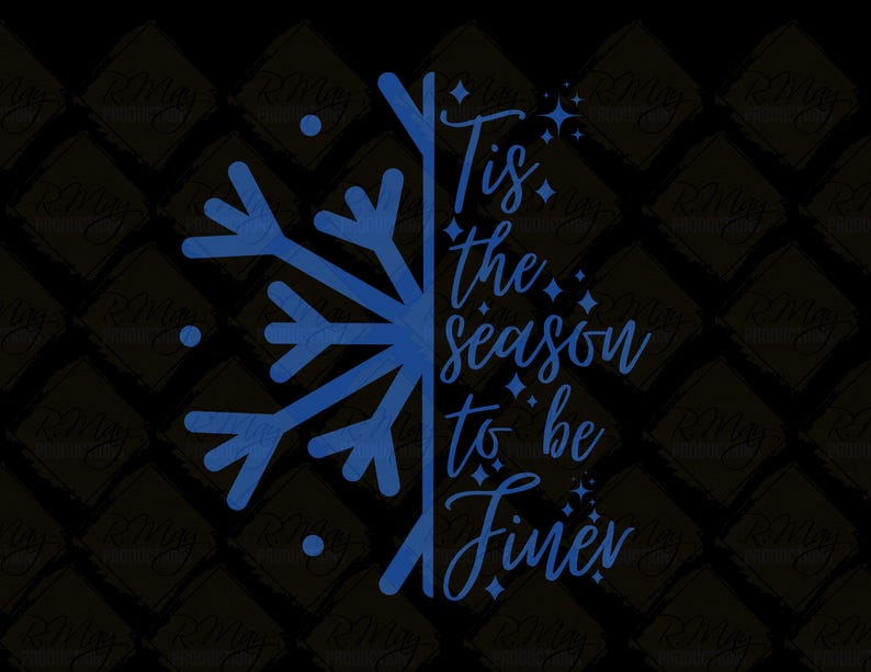 May include: Blue snowflake design with the text "Tis the season to be Finer" on a black background. The snowflake is on the left side, and the text is on the right side. The design includes small star accents.