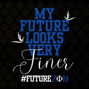 May include: Black background with a diamond pattern. The text "MY FUTURE LOOKS VERY Finer" is in blue and white. The hashtag "#FUTUREZΦB" is at the bottom. Two white bird-like graphics are on the top.