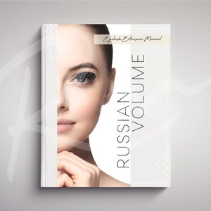 Russian Volume Eyelash Extension Course Manual, Training Book, Training Booklet