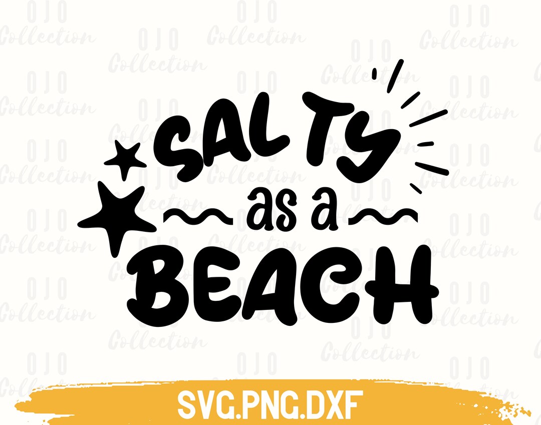 Salty as a Beach SVG Summer SVG Summer 2023 SVG Beach Life - Etsy