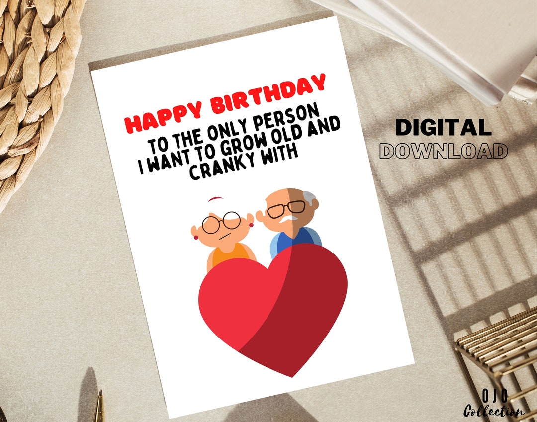 Funny Birthday Card for Him: Old and Cranky (digital Download) - Etsy