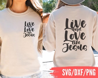 Jesus shirt svg, Christian shirt SVG, Christian svg, Religious svg, Worship shirt svg, Christian png, Jesus SVG, Bible quotes svg, Love svg