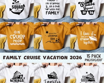 Family Cruise 2026 SVG Bundle, Cruise SVG, Family Vacation Shirt Designs, Family trip, Cruise ship (Digital Download)
