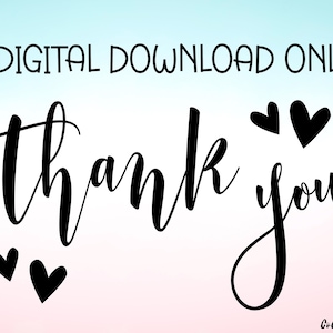May include: A digital download graphic with the words "thank you" in a black, elegant script font. Black heart shapes are scattered around the text. The background has a gradient of light blue and pink.