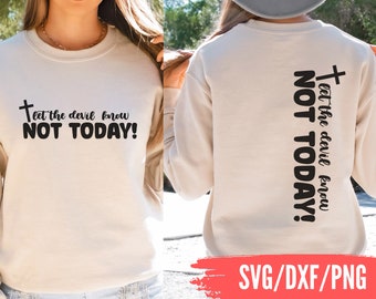 Christian shirt SVG, Not today Satan shirt svg, Jesus shirt svg, Religious svg, Worship shirt svg, Christian png, Jesus SVG, Christian svg