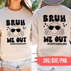 Bruh We Out スマイリー フェイス SVG、We out SVG、面白い先生 SVG、学校の最終日 SVG、Bye Bruh SVG、年末 SVG、夏休み SVG デザイン