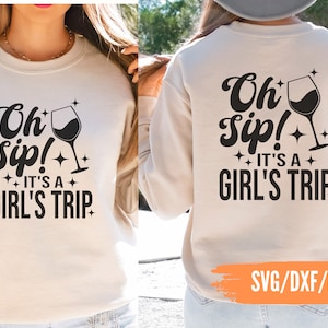 Oh sorso è il viaggio di una ragazza SVG, Ragazze weekend svg, Ragazze viaggio png, Amici divertenti camicia svg, Migliori amici SVG, Bestfriends camicia svg, Vino svg