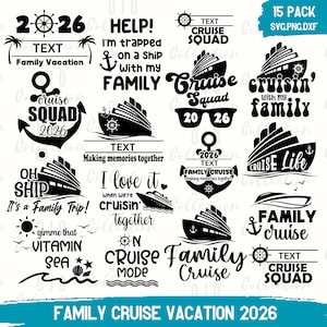 May include: A collection of black and white cruise-themed graphics. Designs include cruise ships, anchors, and text such as "Family Cruise Vacation 2026", "Cruise Squad", and "Cruise Life". Perfect for crafting projects.