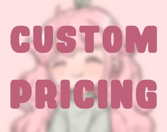 May include: Pink and white illustration of a cartoon character with the text "CUSTOM PRICING" in bold, pink letters.