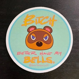 Better Have My Bells Sticker
