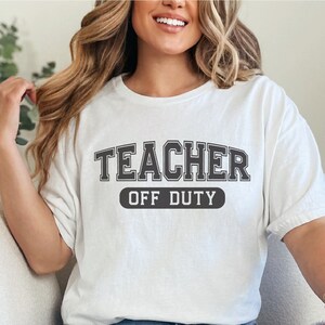 Teacher Off Duty SVG, Summer Break Svg, Teacher Summer design, Summer Vacation Shirt Design, Cricut Silhouette cut files, Sublimation design