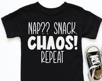 Nap Snack Chaos Repeat SVG, Funny Toddler SVG, Kid Shirt Cut File, Sassy Toddler Shirt Design, Cut file for Cricut / Silhouette, Sublimation