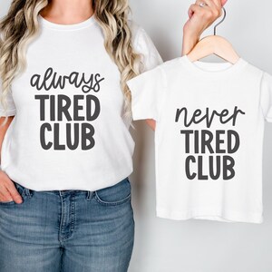Club toujours essayé, club jamais fatigué, PNG SVG, svg chemise assortie maman et moi, conception de chemise drôle pour bébé et mère, svg de la vie de maman, fichier coupé