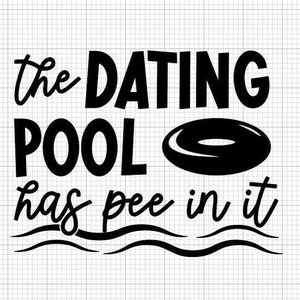 Może przedstawiać: Czarno-biała grafika z napisem "the DATING POOL has pee in it". Słowo "DATING" jest pogrubione, w dużych literach. Czarny rysunek dętki znajduje się nad słowami "has pee in it".