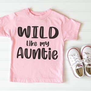 Wild like my Auntie svg, Aunt svg, Best Aunt svg, Aunt Quote Sublimation, Cricut Cut File