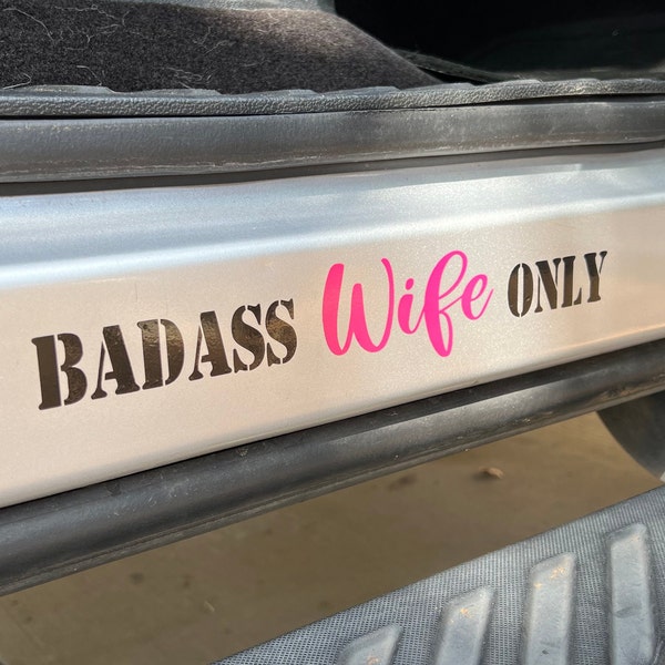 Badass Wife Only SVG, Funny Wife Svg, Passenger Decal Svg, Cricut Cutfile
