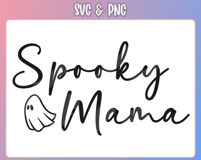 May include: Black and white graphic design with the text "Spooky Mama" and a small ghost illustration.