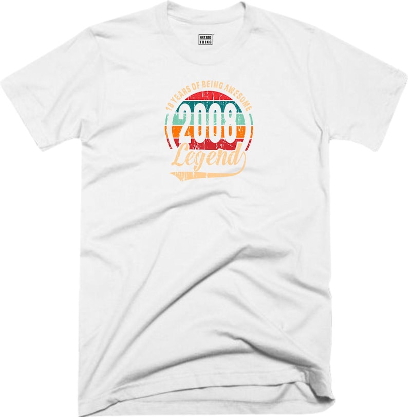 18TH Birthday T Shirt 18 Years Of Being Awesome Legend Born in 2008 Funny Joke Halloween Christmas Xmas Birthday Fans Gift Men Tee Top White