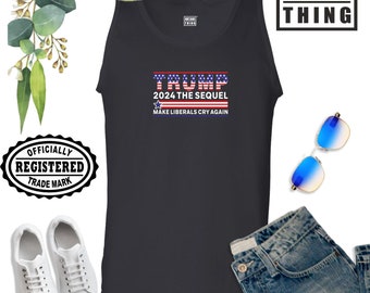 Trump 2024 Vest American Flag US Elections The Sequel Make Liberals Cry Again Make America Great Again Birthday Fans Gift Men Tank Top