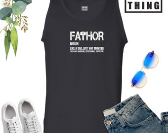 Fathor Vest Just Like A Dad Way Mightier Handsome Protector Dad Daddy Papa Father Old Man Father's Day Funny Birthday Gift Men Tank Top