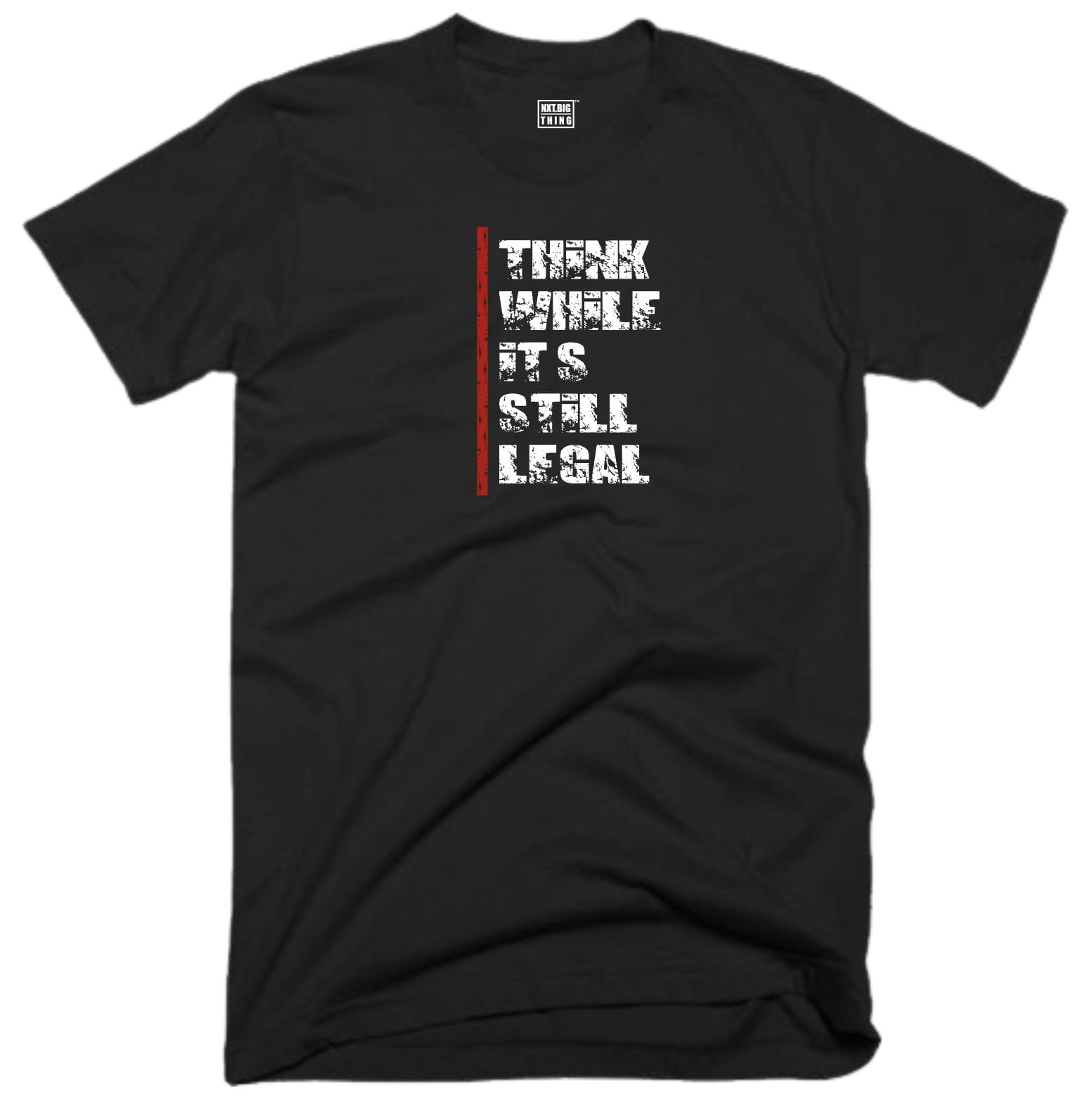 Think T Shirt Casualwear Casual Clothing Think While Its Still 