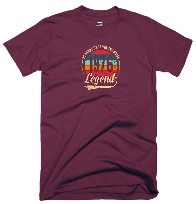 50th Birthday T Shirt 50 Years Of Being Awesome Legend Born in 1976 Funny Joke Vintage Christmas Xmas Birthday Fans Gift Men Tee Top Maroon